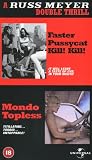 Faster Pussycat.Kill/Mondo Topless  [VHS]