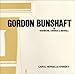 Gordon Bunshaft of Skidmore, Owings & Merrill (Architectural History Foundation Book)