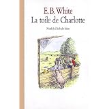 La Toile de Charlotte / Charlotte's Web (French Edition)