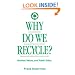 Why Do We Recycle?: Markets, Values, and Public Policy