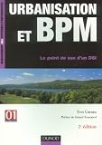 Urbanisation et BPM : Le point de vue d'un DSI