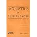 Acoustics for Audiologists (Singular Audiology Text,)