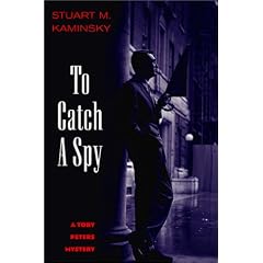 To Catch a Spy: A Toby Peters Mystery