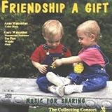 Friendship a Gift: Music for Sharing