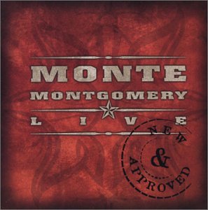 Monte Montgomery - Live: New & Approved - Zortam Music