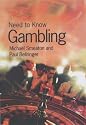 Need to Know: Gambling (Need to Know) (Need to know)