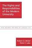 The Rights and Responsibilities of the Modern University: Who Assumes the Risks of College Life?