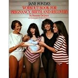 Jane Fonda's Workout Book for Pregnancy, Birth and Recovery