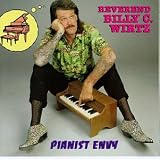 Revue Rev. Billy C. Wirtz  / Pianist Envy