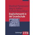 Englischerwerb in der Grundschule: Ein Studien- und Arbeitsbuch (Uni-Taschenb�cher M)