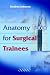 Anatomy Tutor for Surgeons in Training: A Multiple-Choice Tutor in Anatomy by Reuben D. Johnson ISBN 1841101362