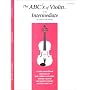 The ABCs of Violin for the Intermediate, Violin Book 2