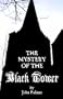 Mystery of the Black Tower (Gothic Classics)