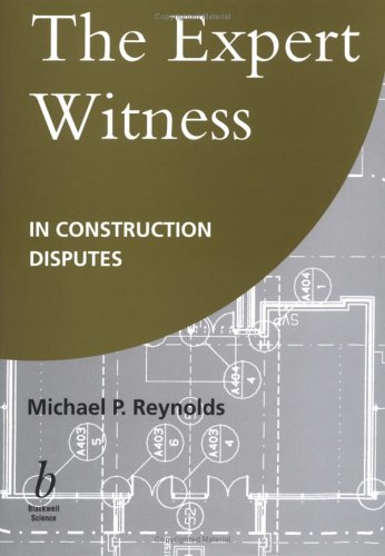 Textbook - The Expert Witness in Construction Disputes
