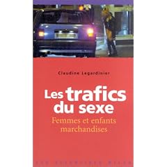 Les Trafics du sexe : Femmes et enfants marchandises