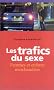Les Trafics du sexe : Femmes et enfants marchandises