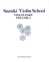 Suzuki Violin School: Violin Part, vol. 1 (Suzuki Violin School, Violin Part)