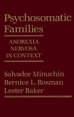 Psychosomatic Families: Anorexia Nervosa in Context