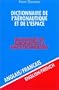 Dictionnaire de l'a�ronautique et de l'espace, volume 1 : 40.000 traductions (anglais/francais)