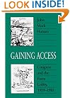 Gaining Access: Congress and the Farm Lobby, 1919-1981 (American Politics and Political Economy Series)