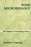 Wine Microbiology (Chapman & Hall Enology Library)
