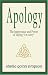 Apology: The Importance and Power of Saying "I'm sorry"
