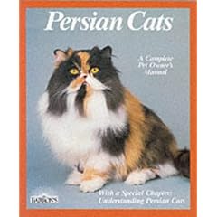 Persian Cats (Complete Pet Owner's Manual)