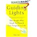 Guiding Lights: The People Who Lead Us Toward Our Purpose in Life