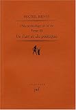 Phénoménologie de la vie : Tome 3, De l\'art et du politique