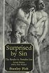 Surprised by Sin: The Reader in Paradise Lost, Second Edition, With a New Preface by the Author