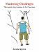 Mastering Challenges: Therapeutic Interventions in the Classroom