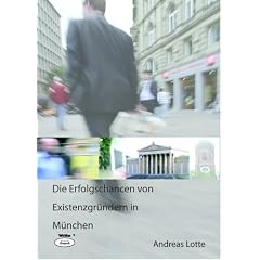 Die Erfolgschancen von Existenzgr�ndern in M�nchen