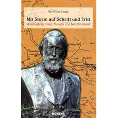 Mit Storm auf Schritt und Tritt: Reisebegleiter durch Husum und Nordfriesland