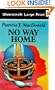 No Way Home (Ulverscroft Large Print Series)