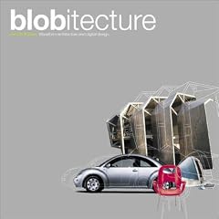 Blobitecture: Waveform and Organic Design