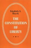 The Constitution of Liberty