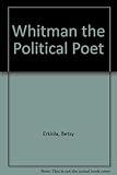 Whitman the political poet