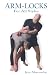 Arm-locks for All Styles