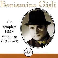 Beniamino Gigli: The Complete HMV Recordings (1938-40)