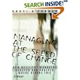 Managing at the Speed of Change: How Resilient Managers Succeed and Prosper Where Others Fail (Managing)