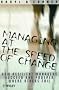 Managing at the Speed of Change: How Resilient Managers Succeed and Prosper Where Others Fail