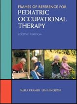 Frames of Reference for Pediatric Occupational Therapy