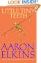 Little Tiny Teeth (A Gideon Oliver Mystery)