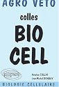 Colles Bio Cell. Préparation aux oraux des concours Agro Véto, biologie cellulaire
