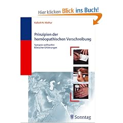 Prinzipien der hom�opathischen Verschreibung. Synopsis weltweiter klinischer Erfahrungen