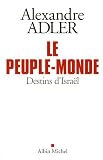 Le peuple monde : Destins d'Israël
