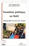 Transition politique en Ha�ti: Radiographie du pouvoir Lavalas