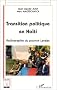 Transition politique en Ha�ti: Radiographie du pouvoir Lavalas