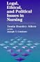 Legal, Ethical, and Political Issues in Nursing