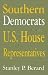 Southern Democrats in the U.S. House of Representatives (Congressional Studies Series, V. 2)